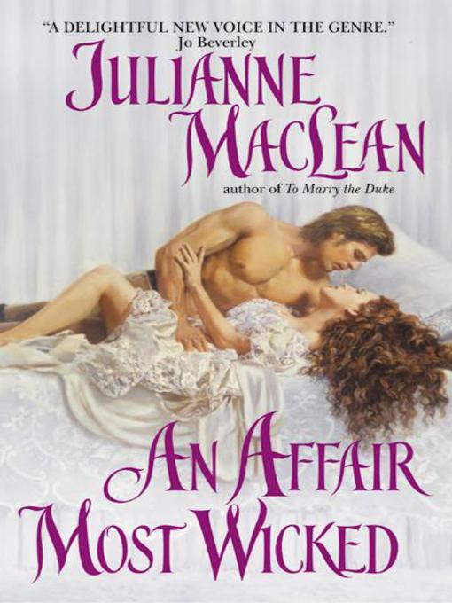 Title details for An Affair Most Wicked by Julianne MacLean - Available